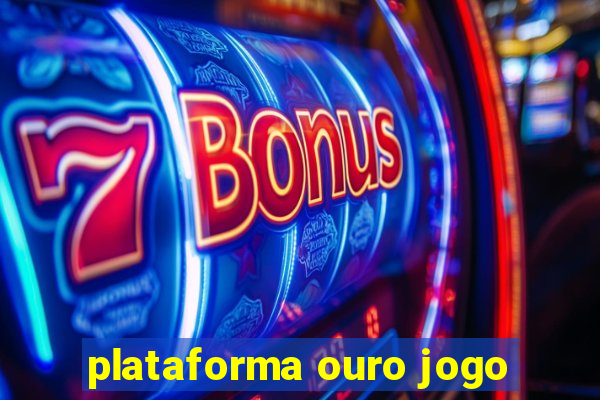 plataforma ouro jogo